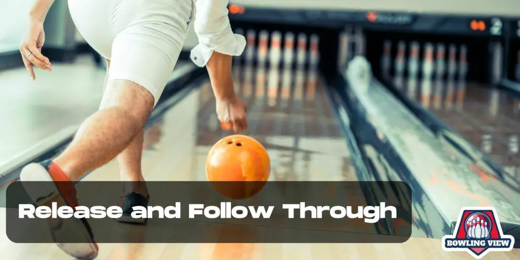 Release and Follow Through - Bowlingview
