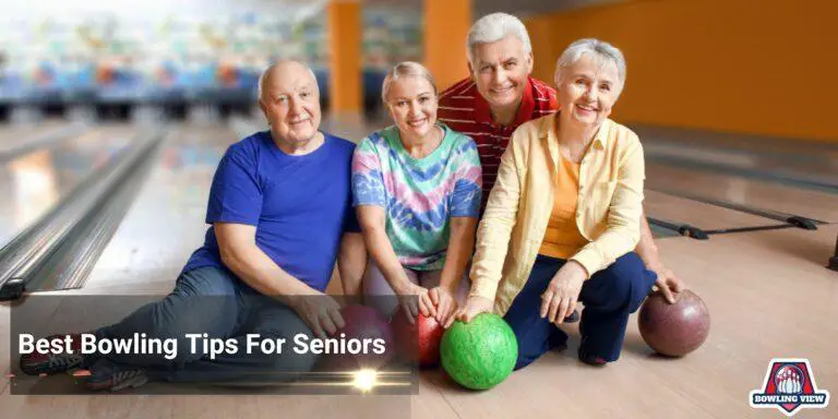 Best Bowling Tips For Seniors - bowlingview