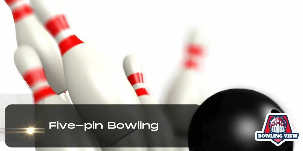 Five-pin Bowling - bowlingview
