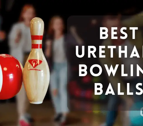 Best Urethane Bowling Balls