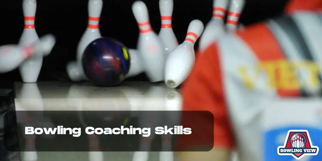 Bowling Coaching Skills - bowlingview