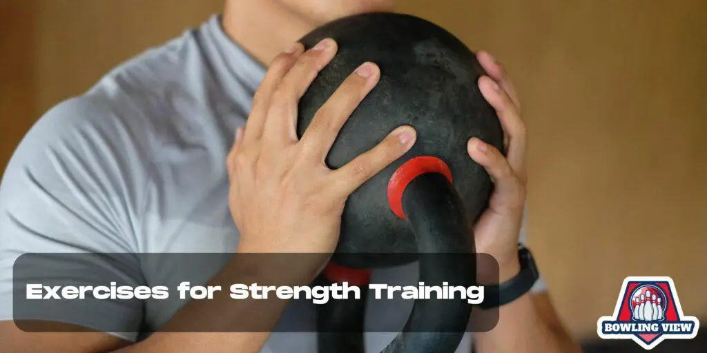 Exercises for Strength Training - Bowlingview