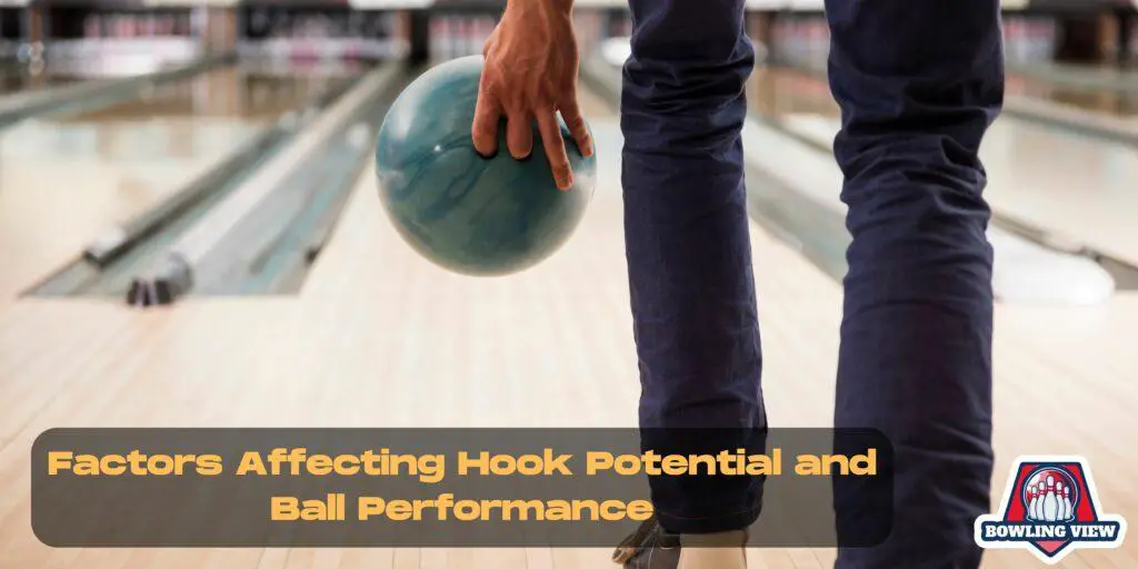 Factors Affecting Hook Potential and Ball Performance - Bowlingview