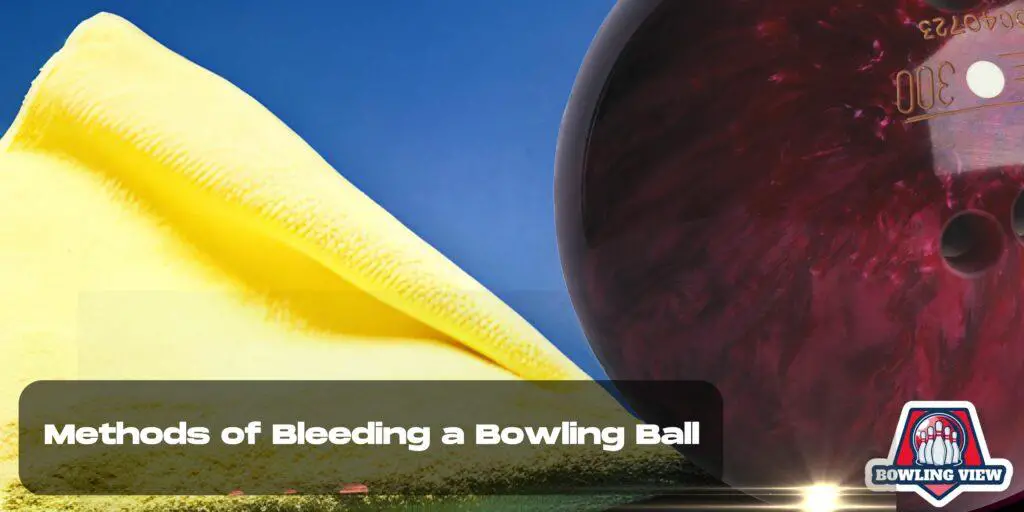 Methods of Bleeding a Bowling Ball - Bowlingview