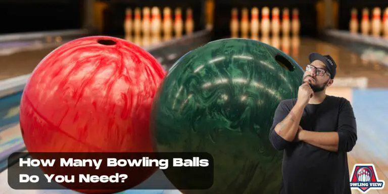 How Many Bowling Balls Do You Need - Bowlingview