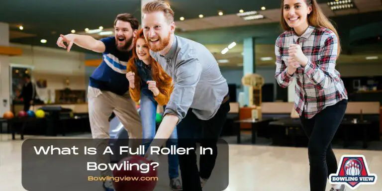 What Is A Full Roller In Bowling - Bowlingview