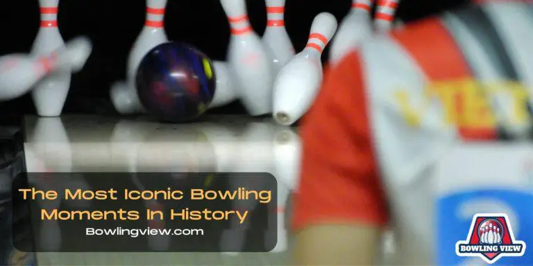 The Most Iconic Bowling Moments In History - Bowlingview