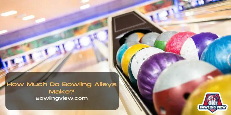 How Much Do Bowling Alleys Make? - Bowlingview