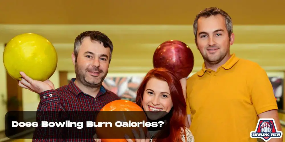 Does Bowling Burn Calories? - Bowlingview
