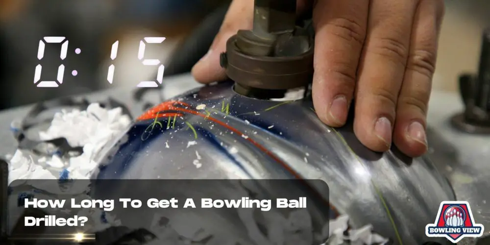 How Long To Get A Bowling Ball Drilled - Bowlingview