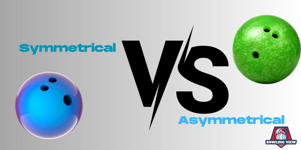 Symmetrical Vs Asymmetrical Bowling Balls - Bowlingview