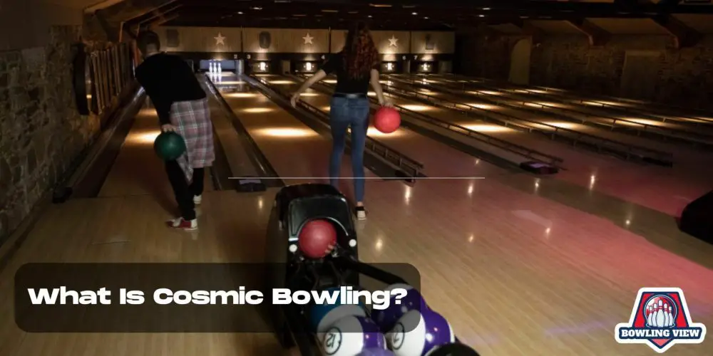 What Is Cosmic Bowling - Bowlingview